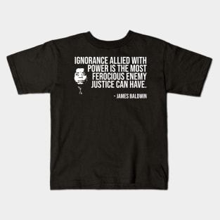 Enemy of Justice Quote, James Baldwin, Black History, African American Kids T-Shirt